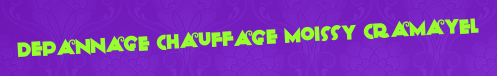 Depannage chauffage Moissy cramayel